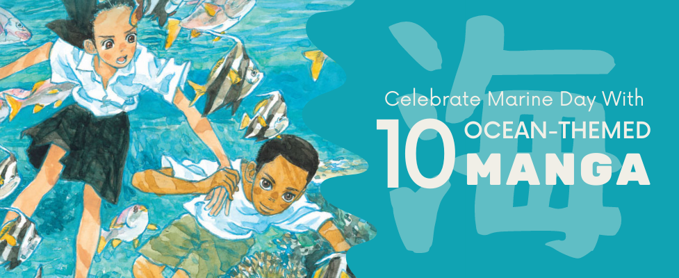 Celebrate Marine Day with 10 Ocean-Themed Manga