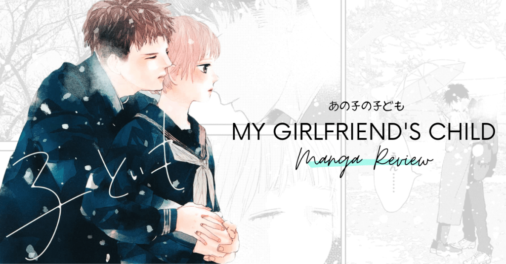 My Girlfriend's Child Volume 1 Manga Review